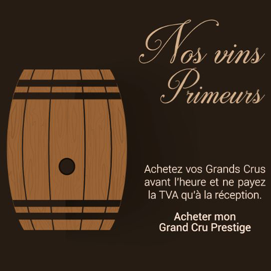 Nos vins Primeurs